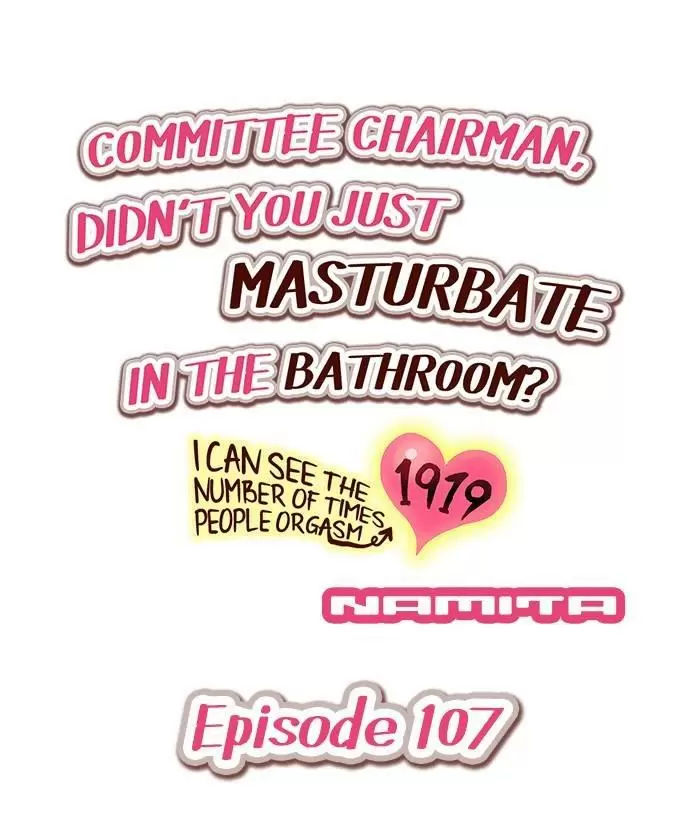 Committee Chairman, Didn't You Just Masturbate In the Bathroom? I Can See the Number of Times People Orgasm Capítulo 107 - Página 2