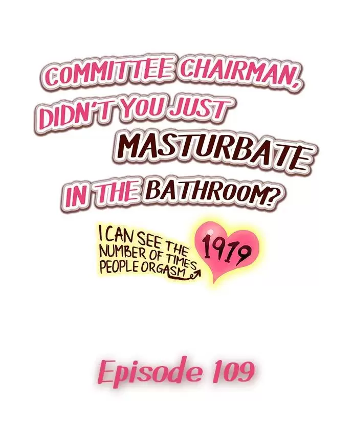 Committee Chairman, Didn't You Just Masturbate In the Bathroom? I Can See the Number of Times People Orgasm Capítulo 109 - Página 2