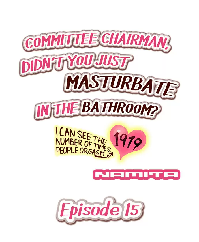 Committee Chairman, Didn't You Just Masturbate In the Bathroom? I Can See the Number of Times People Orgasm Capítulo 15 - Página 2