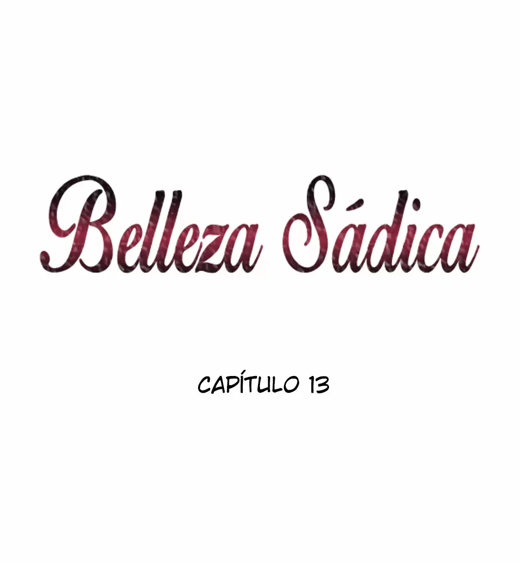 Belleza Sádica Capítulo 13 - Página 6