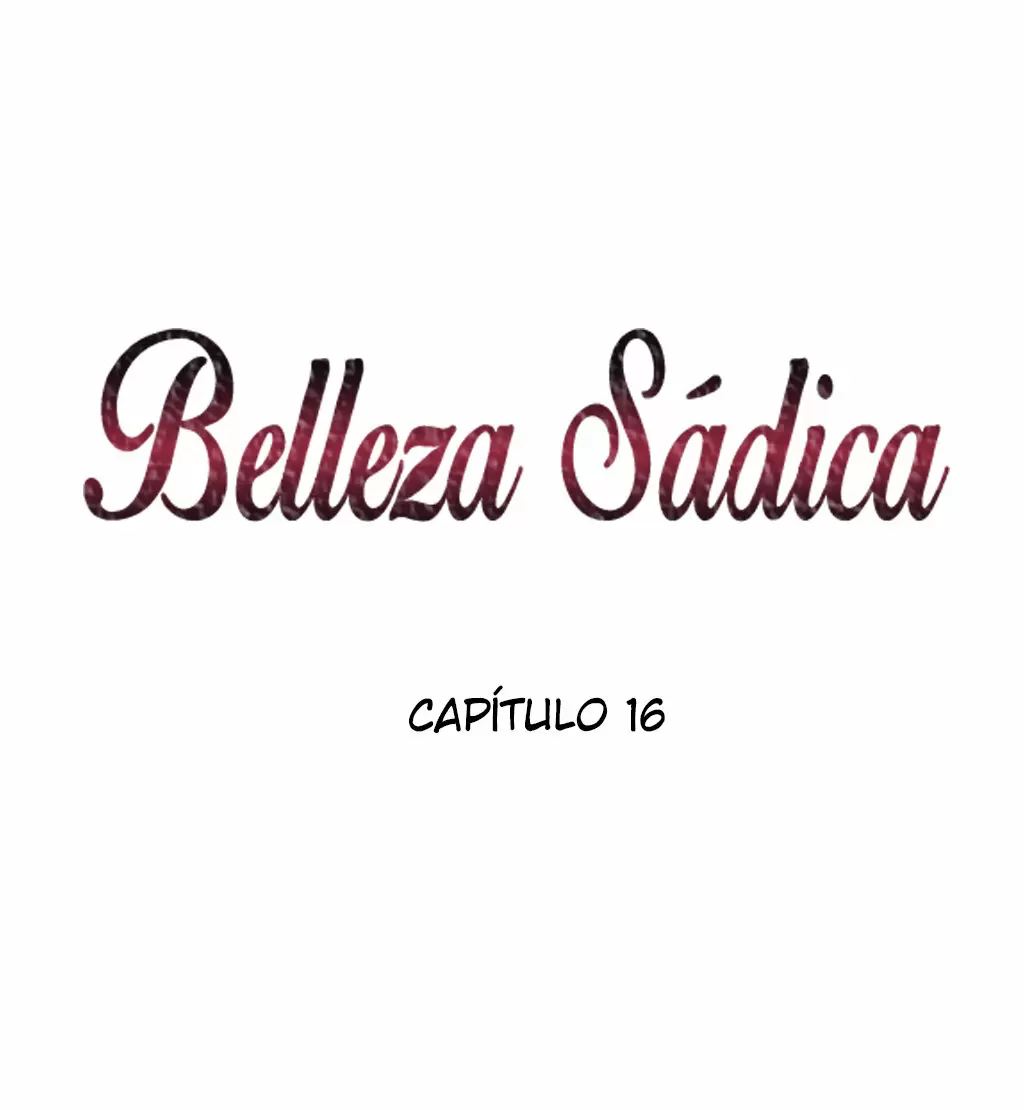 Belleza Sádica Capítulo 16 - Página 9