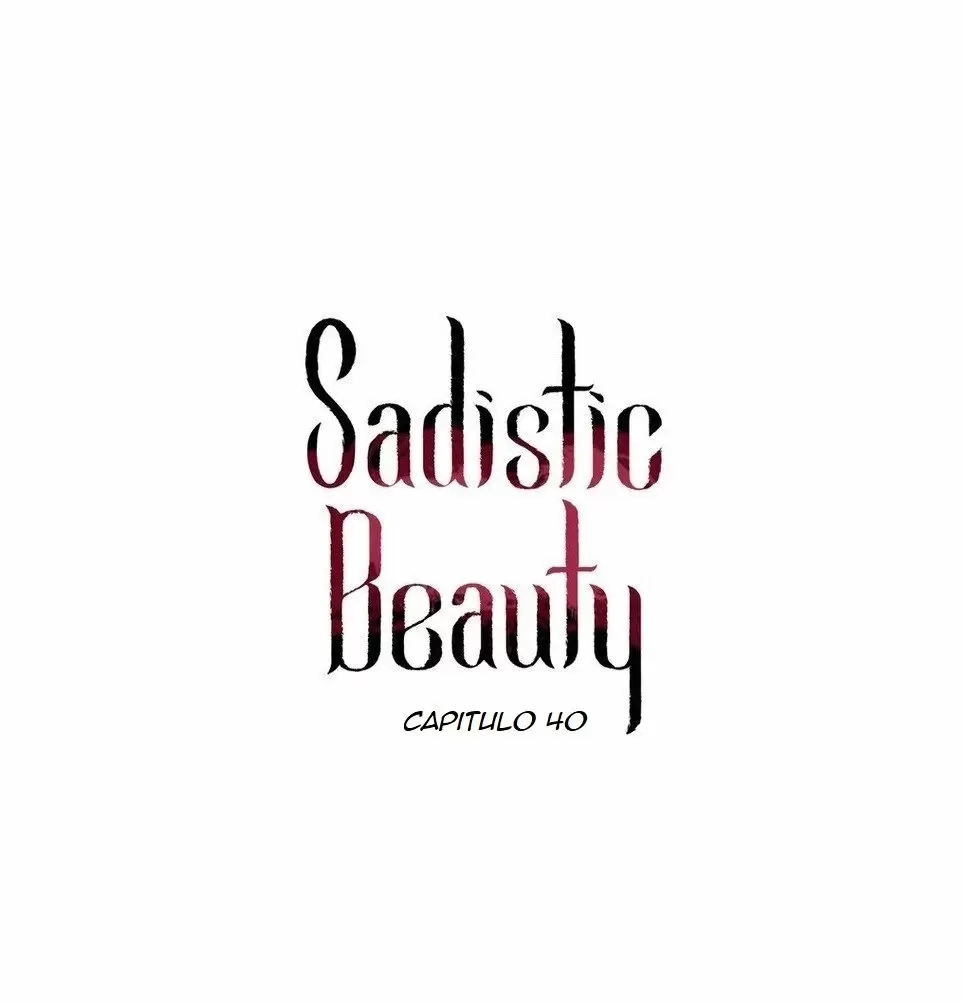 Belleza Sádica Capítulo 40 - Página 1