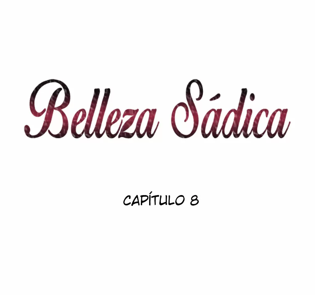 Belleza Sádica Capítulo 8 - Página 2