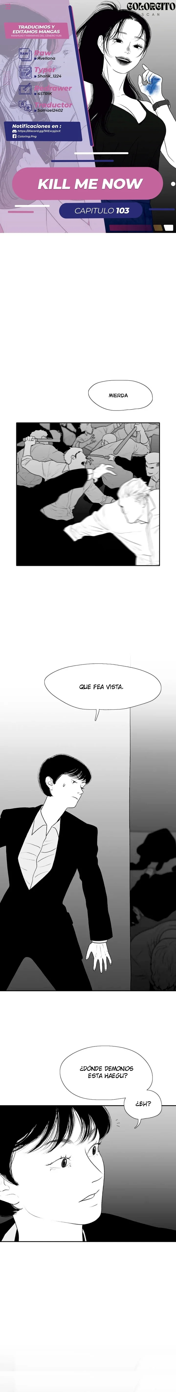 Mátame ahora Capítulo 103 - Página 1