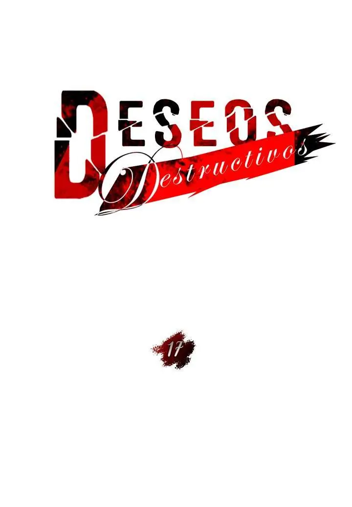 Deseos destructivos Capítulo 17 - Página 25