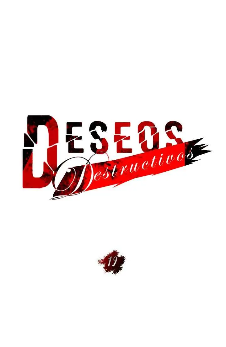 Deseos destructivos Capítulo 19 - Página 23