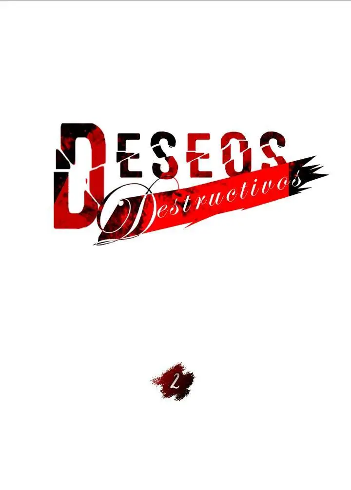 Deseos destructivos Capítulo 2 - Página 3