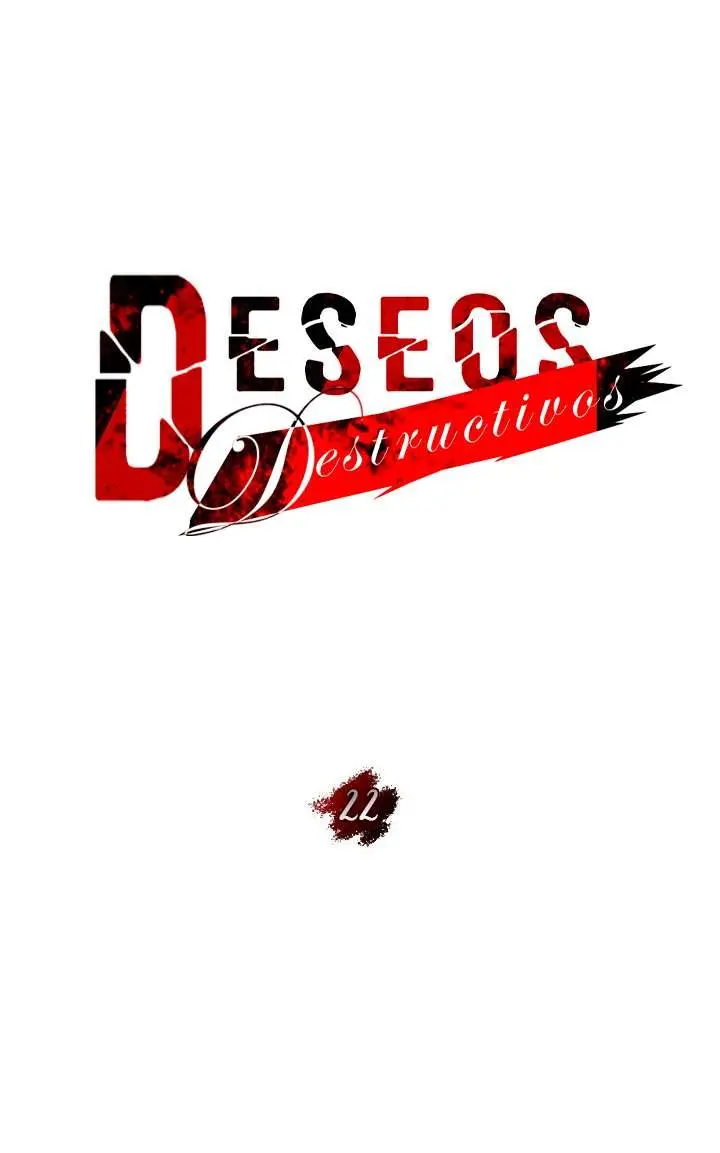 Deseos destructivos Capítulo 22 - Página 27