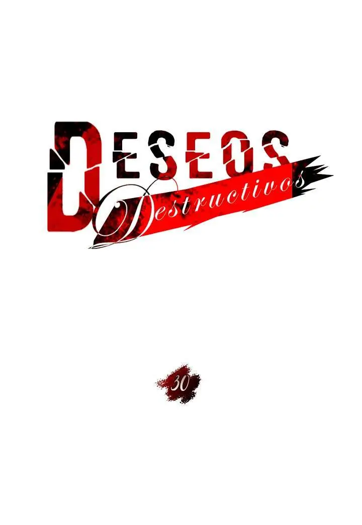 Deseos destructivos Capítulo 30 - Página 41