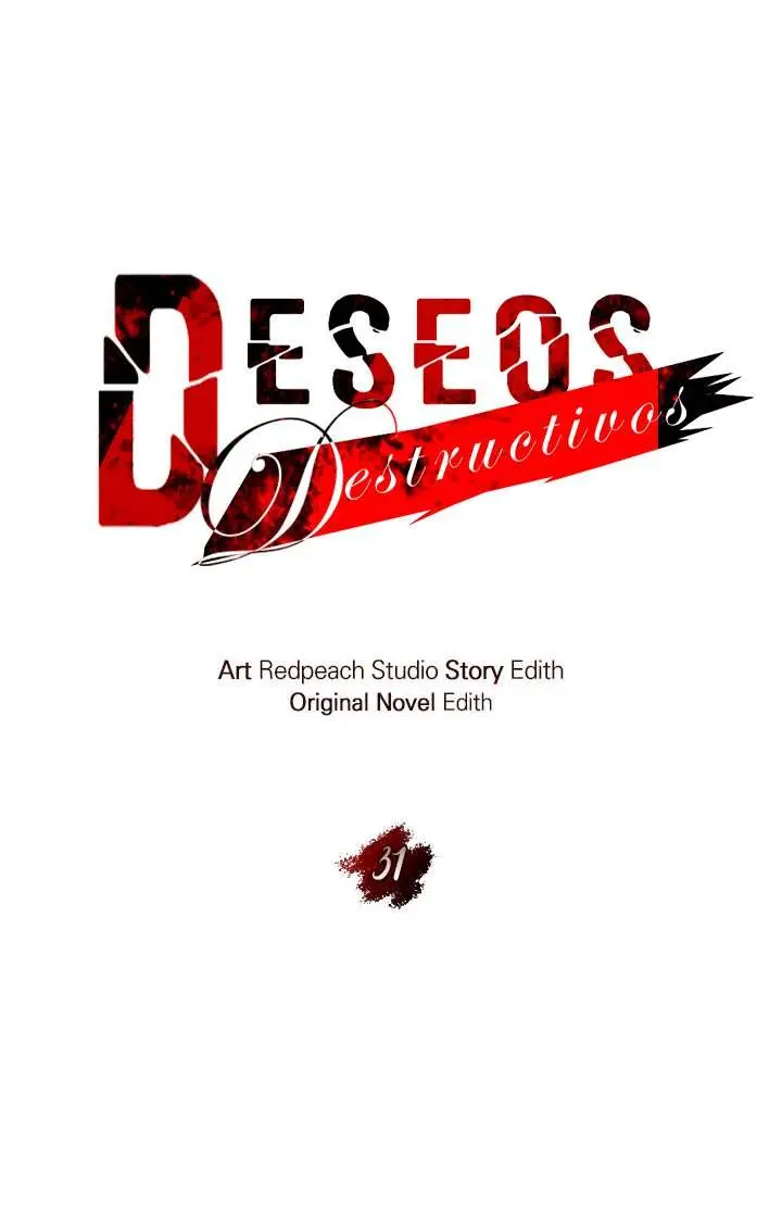 Deseos destructivos Capítulo 31 - Página 32