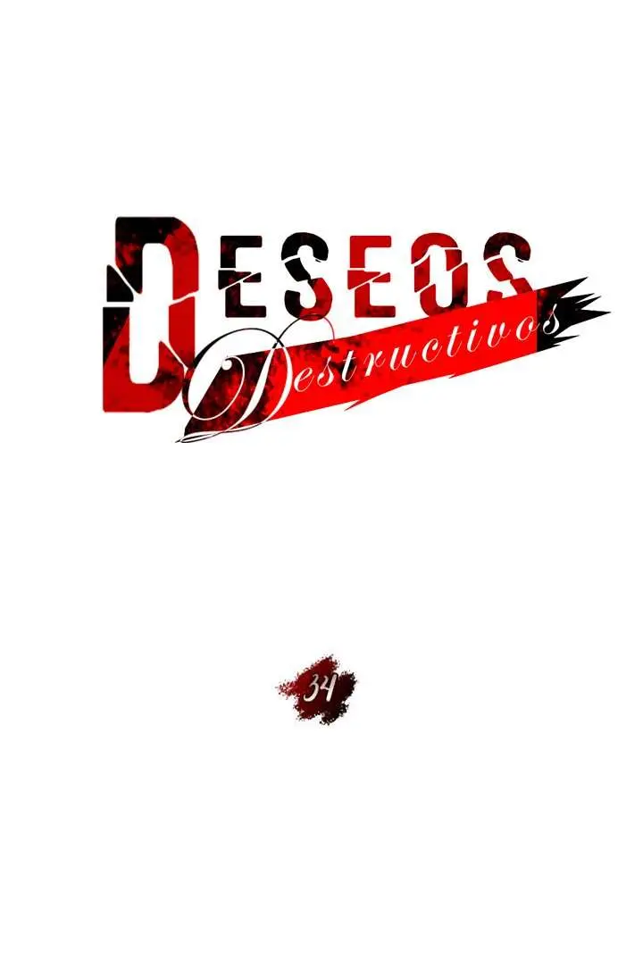 Deseos destructivos Capítulo 34 - Página 18