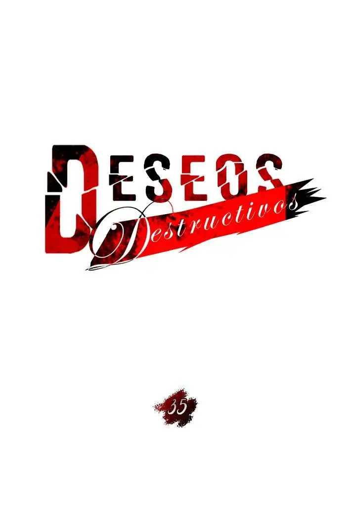 Deseos destructivos Capítulo 35 - Página 28