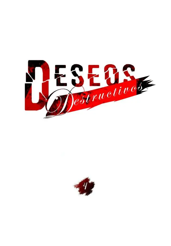 Deseos destructivos Capítulo 4 - Página 11