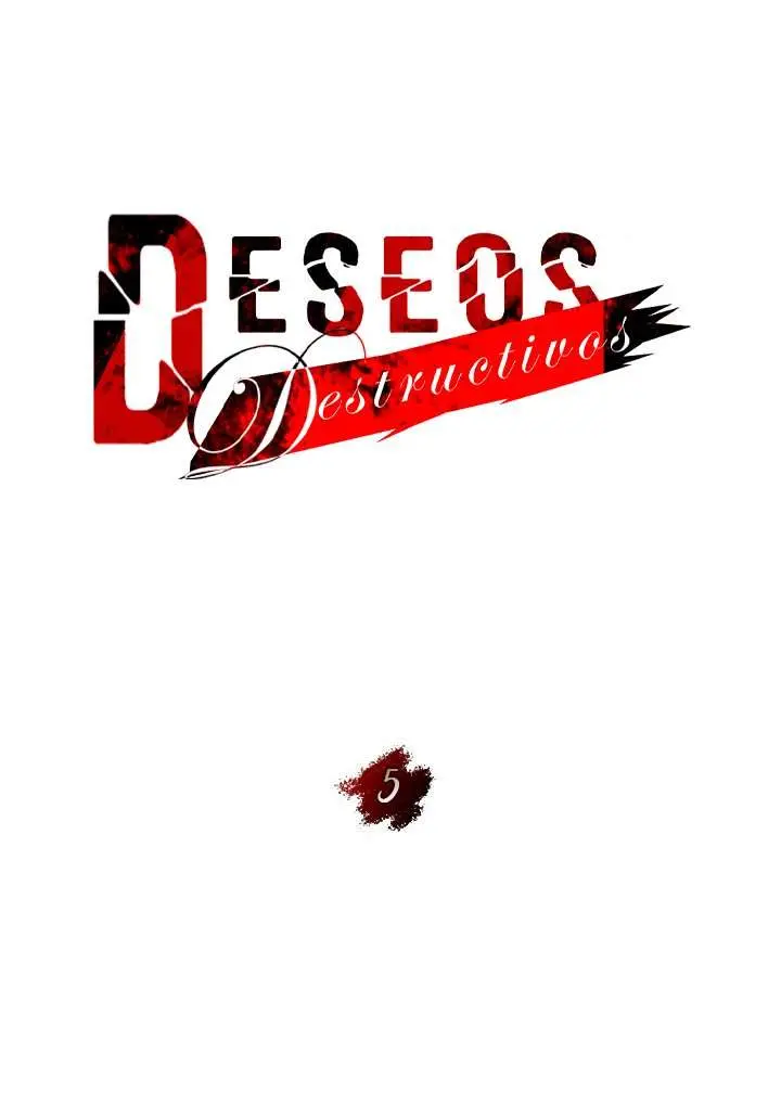 Deseos destructivos Capítulo 5 - Página 40