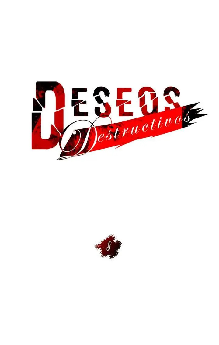 Deseos destructivos Capítulo 8 - Página 16
