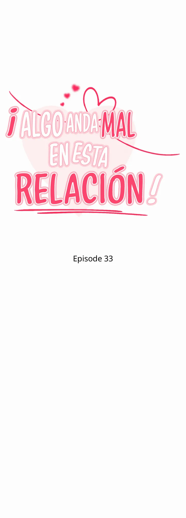 ¡Algo anda mal con esta relación! Capítulo 33 - Página 3