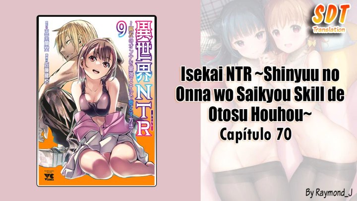 Isekai NTR ~Shinyuu no Onna wo Saikyou Skill de Otosu Houhou~ Capítulo 70 - Página 1