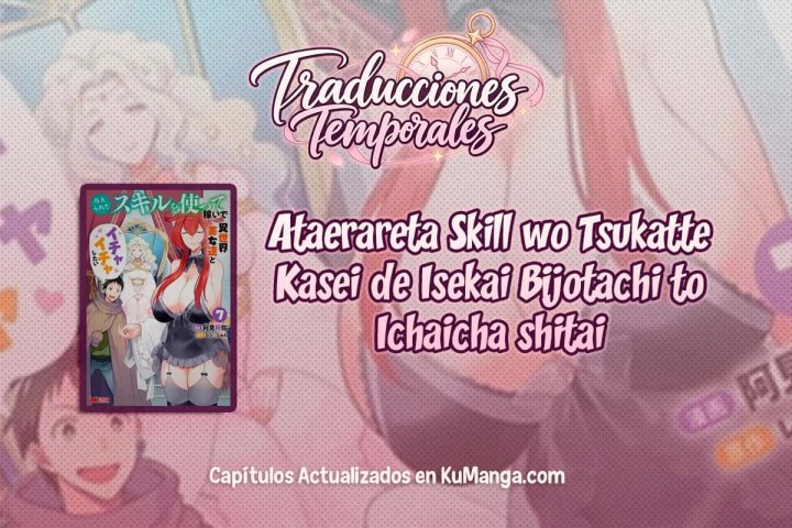 Ataerareta Skill wo Tsukatte Kasei de Isekai Bijotachi to Ichaicha shitai Capítulo 29.1 - Página 1